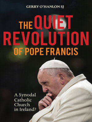 cover image of The Quiet Revolution of Pope Francis